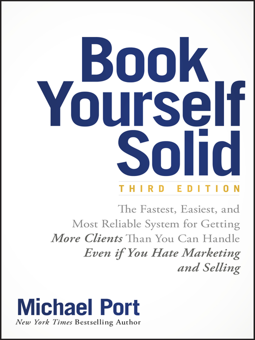 Title details for Book Yourself Solid by Michael Port - Available